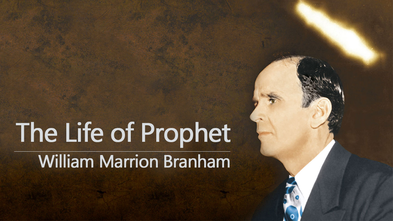 Prophet William Marrion Branham